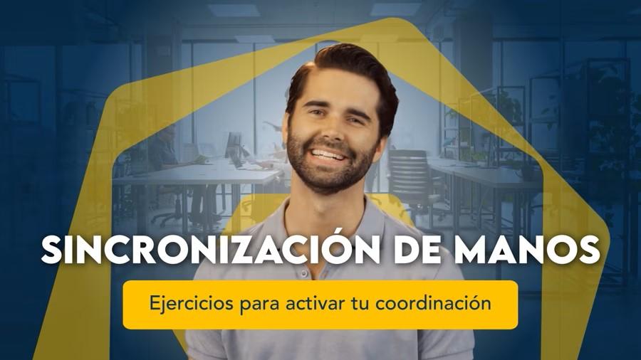 Sincronización de manos: Ejercicios para activar tu coordinación